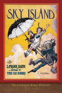 Sky Island (Illustrated First Edition): 100th Anniversary Edition