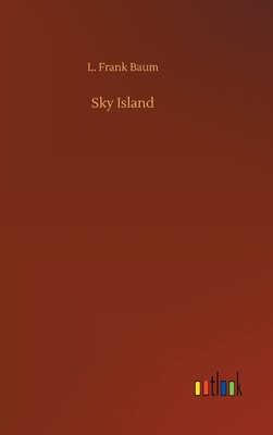 Sky Island - Baum, L Frank