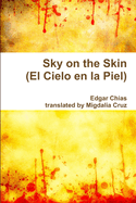 Sky on the Skin (El Cielo En La Piel)