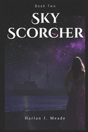 Sky Scorcher: Book Two