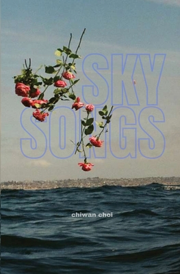 Sky Songs - Choi, Chiwan