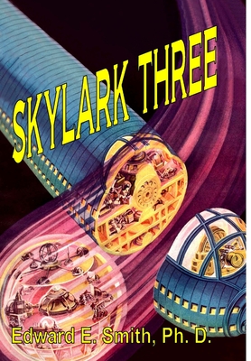 Skylark Three - Smith, Edward E