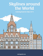 Skylines around the World Coloring Book for Kids 3 & 4