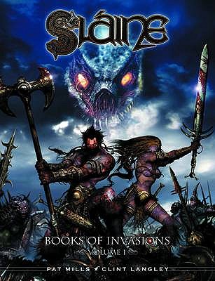 Sline: Books of Invasions, Volume 1: Moloch and Golamh - Mills, Pat, and Langley, Clint