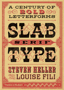 Slab Serif Type: A Century of Bold Letterforms