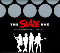 Slade Box - Slade