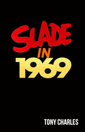 Slade in 1969