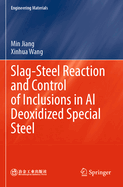 Slag-Steel Reaction and Control of Inclusions in Al Deoxidized Special Steel