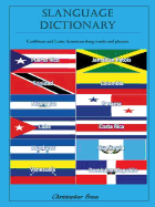 Slanguage Dictionary: Caribbean and Latin American Slang Words and Phrases