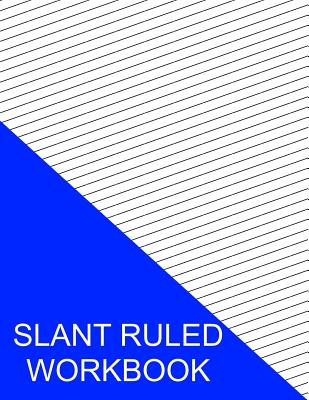 Slant Ruled Workbook: Narrow Ruled Right Handed High Angle - Smith, S