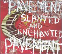Slanted and Enchanted [Luxe & Reduxe] - Pavement