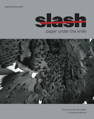 Slash: Paper Under the Knife - McFadden, David Revere (Text by)