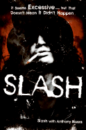 Slash - Slash, and Bozza, Anthony