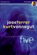 Slaughter House Five - Vonnegut, Kurt, Jr.