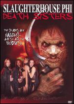 Slaughterhouse Phi: Death Sisters - Lewis Schoenbrun