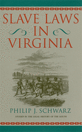 Slave Laws in Virginia