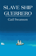 Slave Ship Guerrero