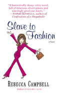 Slave to Fashion