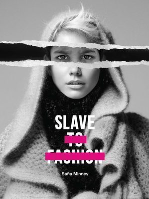 Slave to Fashion - Minney, Safia