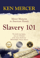 Slavery 101: Mercer Moments in American History