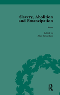 Slavery, Abolition and Emancipation Vol 4: Writings in the British Romantic Period