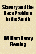 Slavery and the Race Problem in the South