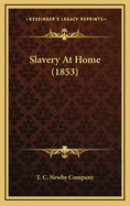 Slavery at Home (1853)