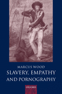 Slavery, Empathy and Pornography