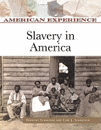 Slavery in America - Schneider, Dorothy, and Schneider, Carl J