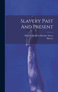 Slavery Past and Present