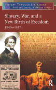 Slavery, War, and a New Birth of Freedom: 1840s-1877