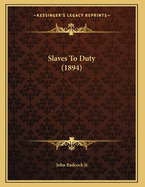 Slaves To Duty (1894)