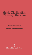 Slavic Civilization Through the Ages