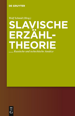 Slavische Erzhltheorie - Schmid, Wolf (Editor)