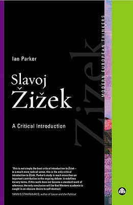 Slavoj Zizek: A Critical Introduction - Parker, Ian, Professor