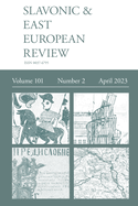 Slavonic & East European Review (101: 2) April 2023