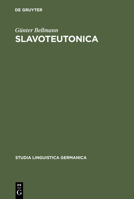 Slavoteutonica - Bellmann, G?nter