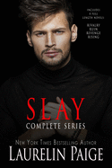 Slay: The Complete Series