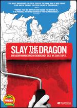 Slay the Dragon - Barak Goodman; Chris Durrance