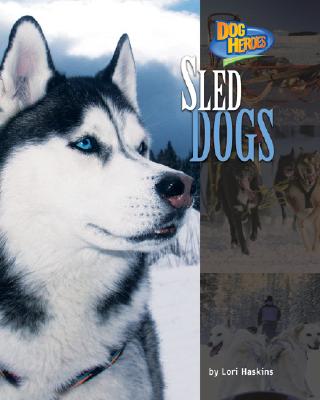 Sled Dogs - Haskins, Lori