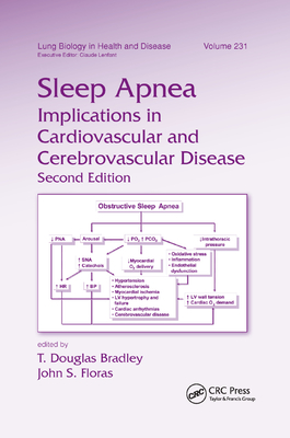 Sleep Apnea: Implications in Cardiovascular and Cerebrovascular Disease - Bradley, T. Douglas (Editor), and Floras, John S. (Editor)