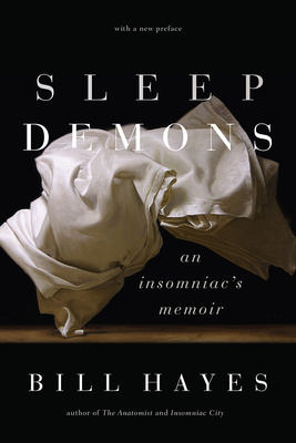 Sleep Demons: An Insomniac's Memoir - Hayes, Bill