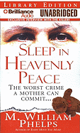 Sleep in Heavenly Peace: The Worst Crime a Mother Can Commit...