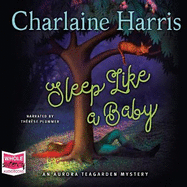 Sleep Like a Baby: Aurora Tea Garden, Book 10