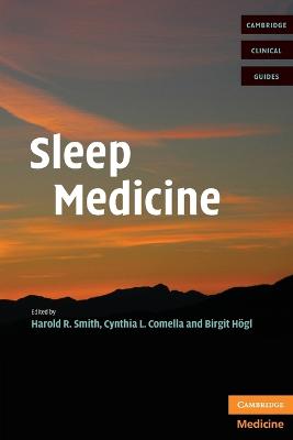 Sleep Medicine - Smith, Harold R. (Editor), and Comella, Cynthia L. (Editor), and Hgl, Birgit (Editor)