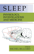 Sleep: Physiology, Investigations, and Medicine