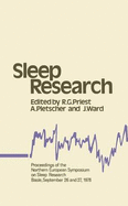 Sleep Research: Proceedings of the Northern European Symposium on Sleep Research Basle, September 26 and 27, 1978