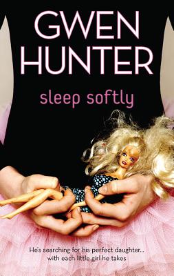 Sleep Softly - Hunter, Gwen