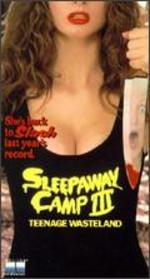 Sleepaway Camp 3: Teenage Wasteland