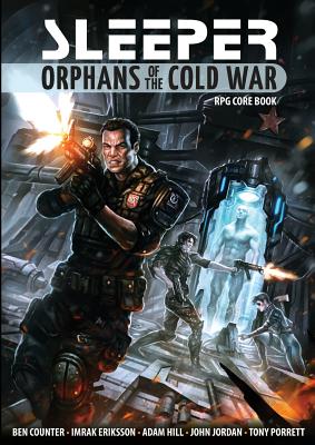 Sleeper: Orphans of the Cold War - Porrett, Tony, and Counter, Ben, and Hill, Adam